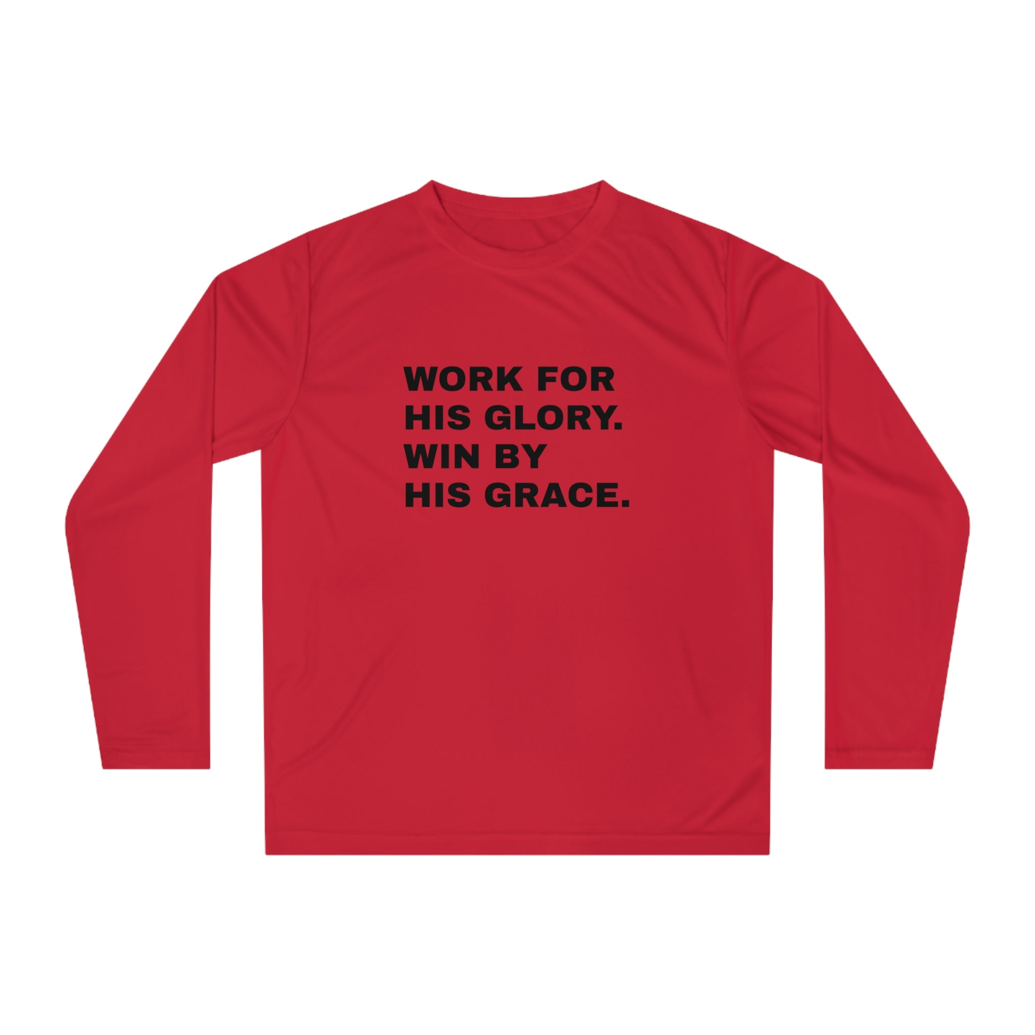 Work for His Glory Performance Long Sleeve