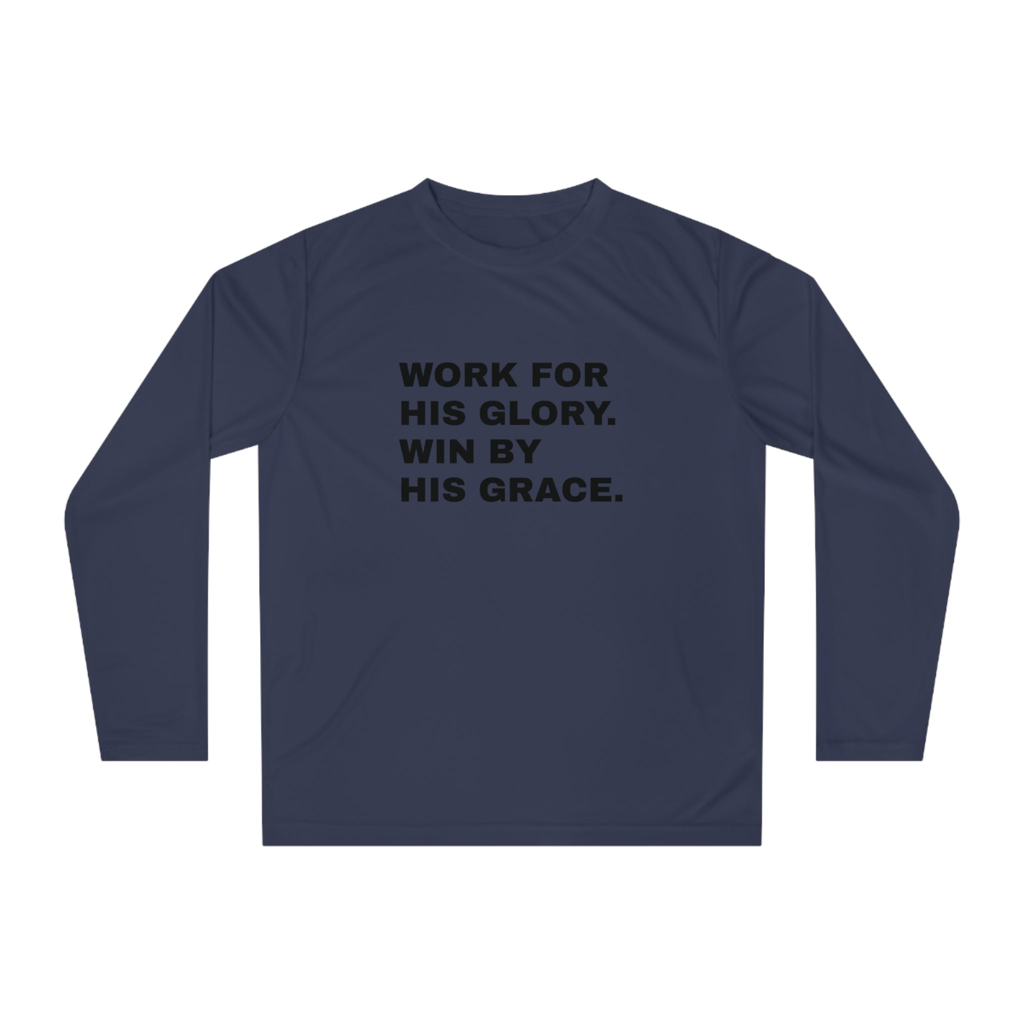 Work for His Glory Performance Long Sleeve