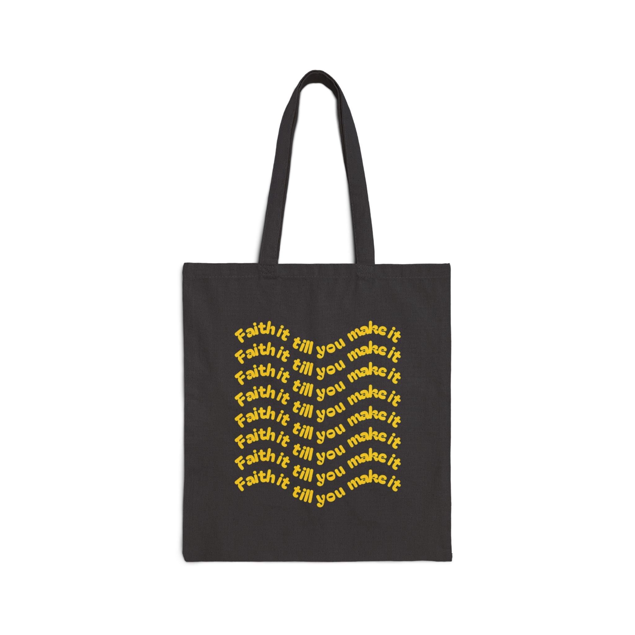 Faith it Tote Bag