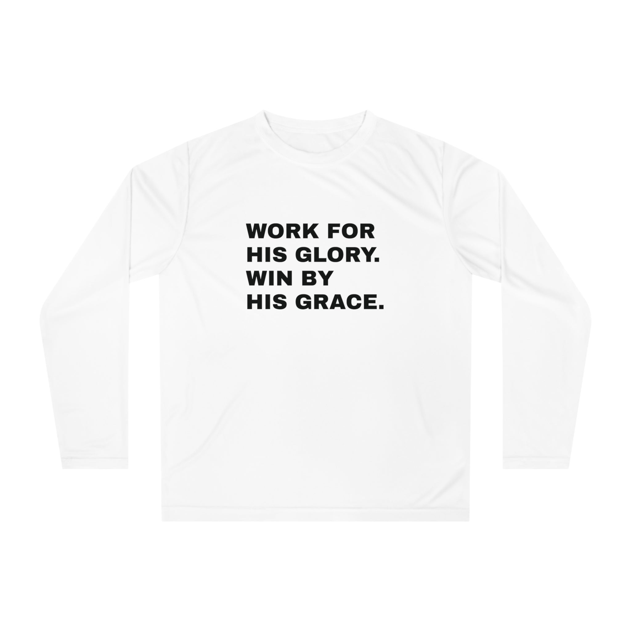 Work for His Glory Performance Long Sleeve